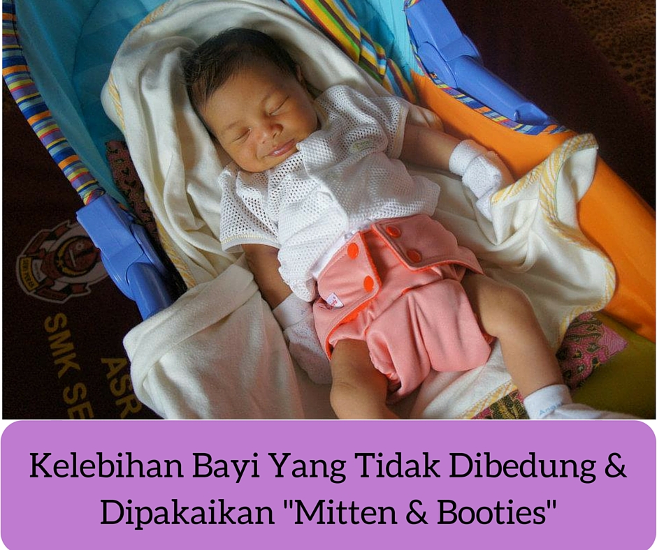 Kelebihan Bayi Yang Tidak Dibedung & Dipakaikan